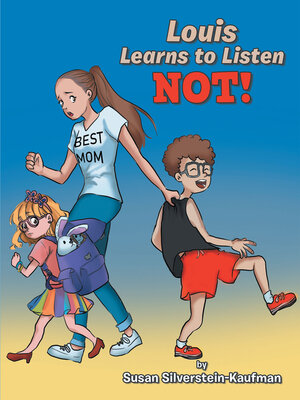 cover image of Louis Learns to Listen         Not!